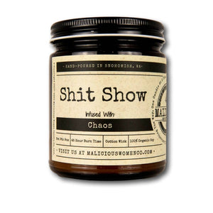 Malicious Women Candle Co - Shit Show - Infused with Chaos