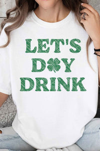 Lets Day Drink St Patricks Oversized Graphic Tee
