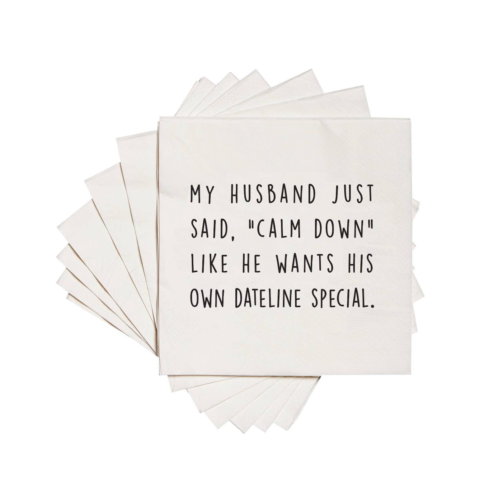 ellembee gift - My husband just said "calm down". Cocktail Napkins