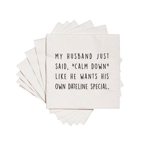 ellembee gift - My husband just said "calm down". Cocktail Napkins