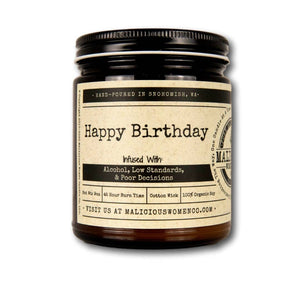 Malicious Women Candle Co - Happy Birthday - Alcohol, Low Standards, and Poor Decisions