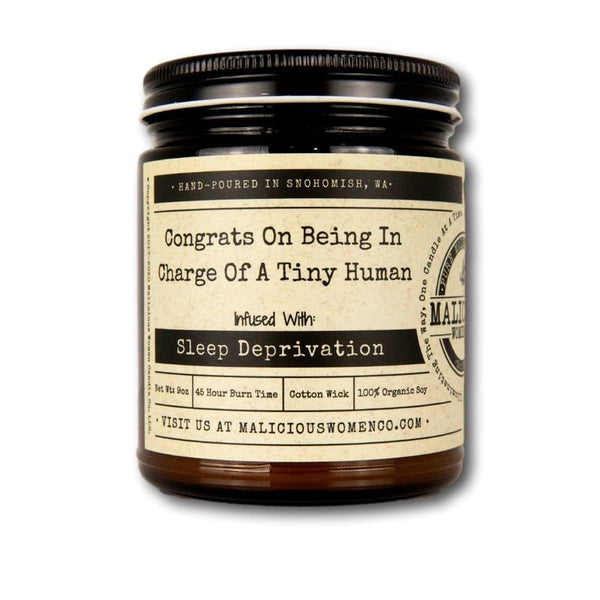 Congrats On Being In Charge Of A Tiny Human - Infused with "Sleep Deprivation" Scent: Vanilla Cupcake